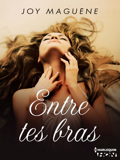 Title details for Entre tes bras by Joy Maguène - Available
